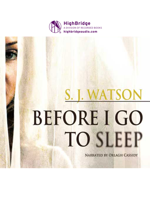 Title details for Before I Go to Sleep by S. J. Watson - Wait list